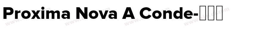 Proxima Nova A Conde字体转换